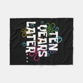 Zehn Jahre später Funny Meme 10 Jahre alt 10. Gebu Fleecedecke (Vorderseite (Horizontal))