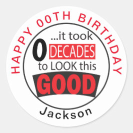 Zehn Jahrzehnte gedauert, um dieses Gute zu sehen  Runder Aufkleber