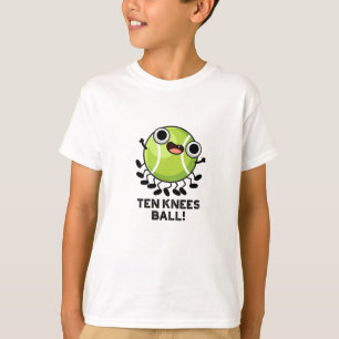Zehn Knees Ball Funny Tennis Pub T-Shirt