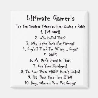 Zehn schlimmste Dinge, die bei einem Raid zu hören Magnet