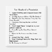 Zehn Ziele eines Pessimisten Magnet (Vorne)