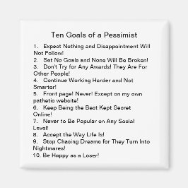 Zehn Ziele eines Pessimisten Magnet