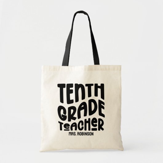 Zehnte Klasse Lehrer Black Custom Text Tote Bag Tragetasche (Vorne)