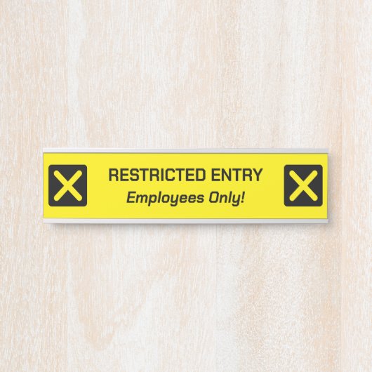 Zeichen "BESCHRÄNKTE EINREISE" Türschild (Vorderseite )