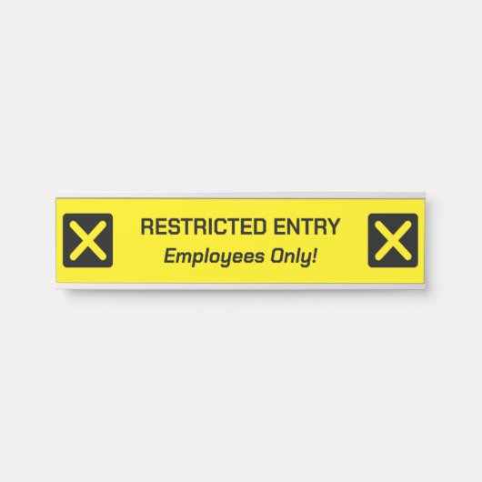 Zeichen "BESCHRÄNKTE EINREISE" Türschild (Vorderseite )