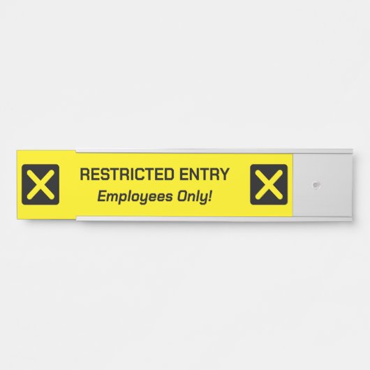 Zeichen "BESCHRÄNKTE EINREISE" Türschild (Vorderseite )