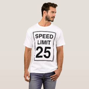Zeichen der Höchstgeschwindigkeits-25 T-Shirt