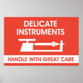 Zeichen für empfindliche Instrumente Poster (Vorne)