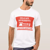 Zeichen für empfindliche Instrumente T-Shirt (Vorderseite)