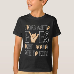 Zeichen sind zu sehen, dass ... Signing Language D T-Shirt