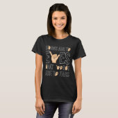 Zeichen sind zu sehen, dass ... Signing Language D T-Shirt (Vorne ganz)