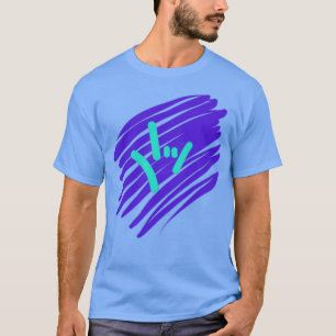 Zeichen von Asl Ily T-Shirt