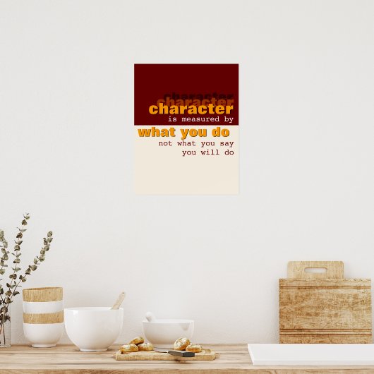 Zeichen wird durch das, was Sie tun, gemessen Poster (Küche)