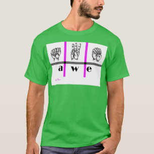 Zeichensprache Art awe 4 T-Shirt
