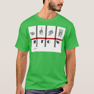 Zeichensprache Art wachsen 1 T-Shirt