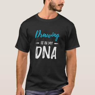 Zeichn ist in meiner DNA Funny Artist Gift Idea T-Shirt