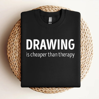 Zeichnen ist billiger als Therapie Lustiges Zeichn T-Shirt