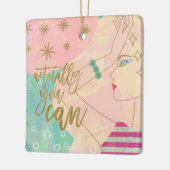 Zeichnend weibliches Zitat tatsächlich können Sie  Keramikornament (Links)