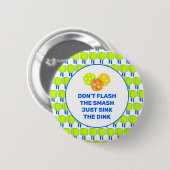 ZEIG DEN SMASH NICHT Custom Pickleball Button (Vorne & Hinten)