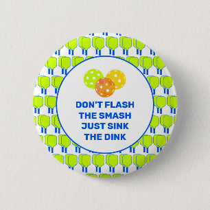 ZEIG DEN SMASH NICHT Custom Pickleball Button