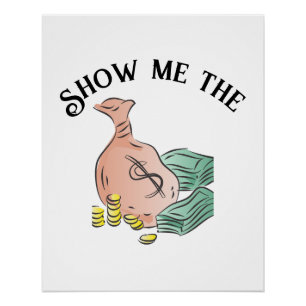 Zeig mir das Geld Poster