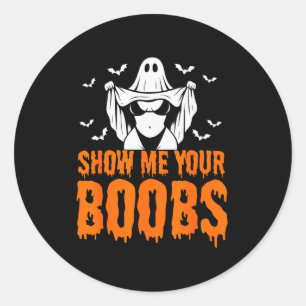 Zeig mir dein S, Lustiger Geist Halloween Humor Er Runder Aufkleber