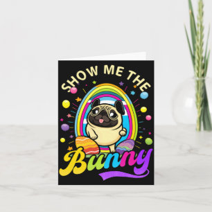 Zeig mir den Bunny Pug christliches Ostern Karte