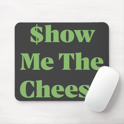 Zeig mir den Käse Mousepad (Mit Mouse)