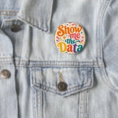 Zeig mir die Daten Retro-Typografie-Kunst  Groovy  Button (Beispiel)