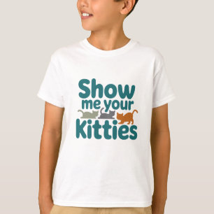 Zeig mir, was du willst.. T-Shirt