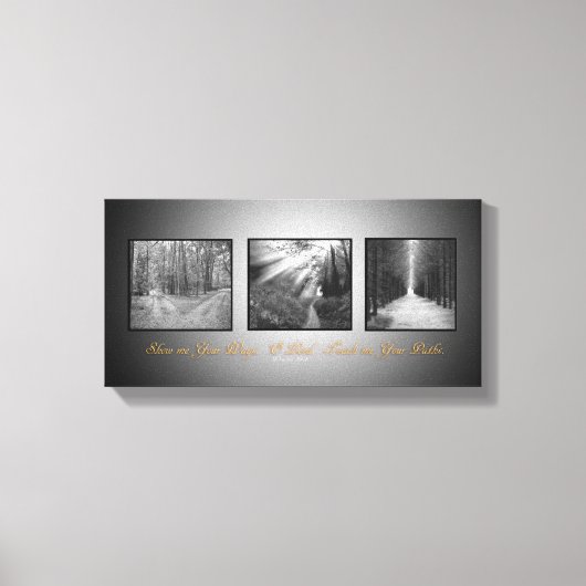 Zeige mir deine Wege; o Herr lehrt mir deine Wege Leinwanddruck (Vorderseite)