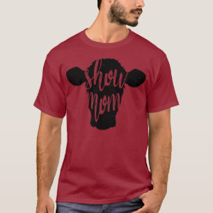 ZEIGE MUTTER Kuh Viehausstellung Rindfleisch Besta T-Shirt