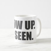 Zeigen Sie auf. Seien Sie gesehen. Kaffeetasse (VorderseiteRechts)