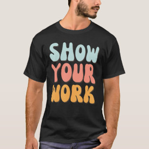Zeigen Sie Ihre Arbeit dank Math Teacher 2 T-Shirt