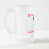 ZEIGEN SIE IHRE ZAHN-TASSE MATTGLAS BIERGLAS (Links)