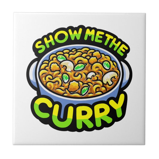 Zeigen Sie mir das Curry Fliese (Vorderseite)