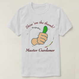 Zeigen Sie mir den Daumen Master Gardener T-Shirt