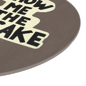 Zeigen Sie mir den Kuchen Schneidebrett (Ecke)