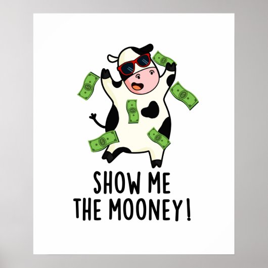 Zeigen Sie mir den Mooney Funny Cow Puff Poster (Vorne)