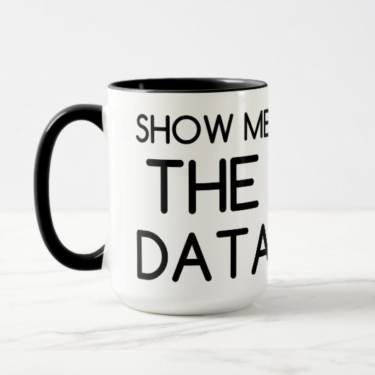 ZEIGEN SIE MIR DIE DATEN TASSE (Links)