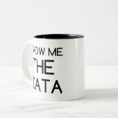 ZEIGEN SIE MIR DIE DATEN ZWEIFARBIGE TASSE (Vorderseite Links)