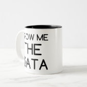 ZEIGEN SIE MIR DIE DATEN ZWEIFARBIGE TASSE (Vorderseite Links)