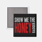 Zeigen Sie mir die HONEY Badger Magnet (Vorderseite/Rückseite)