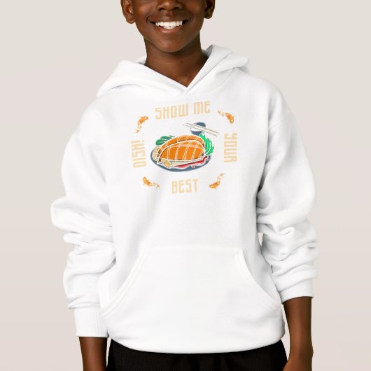 zeigen Sie mir Ihr bestes Gericht-Slogan Hoodie (Vorderseite)