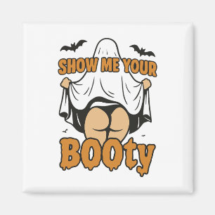 Zeigen Sie mir Ihr Hintern Ghost Boo Retro Spooky Magnet