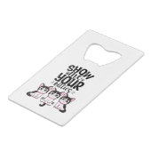 Zeigen Sie mir Ihr Kätzchen Kreditkarte Flaschen ö Geldbeutel Flaschenöffner (Rückseite Schrägansicht)