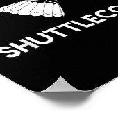 Zeigen Sie mir Ihr Shuttle Funny Badminton Poster (Ecke)