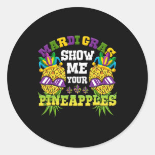 Zeigen Sie mir Ihre Ananas Swinger Mardi Gras Anan Runder Aufkleber