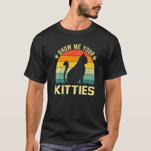 Zeigen Sie mir Ihre Kätzchen Chat Retro Sunset Vin T-Shirt