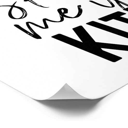 Zeigen Sie mir Ihre Kätzchen Zitat Funny Joke Typo Poster (Ecke)